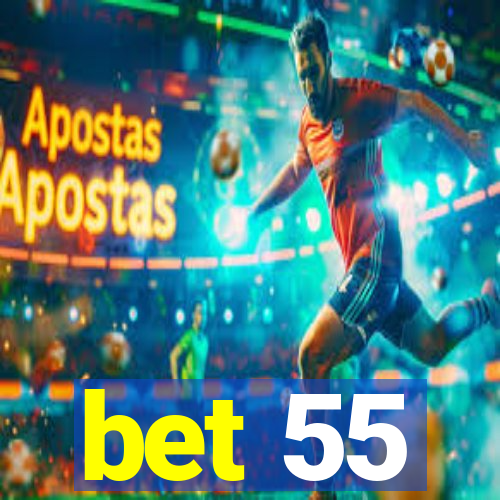 bet 55